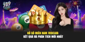 Xổ Số Miền Nam 789Club – Kết Quả Và Phân Tích Mới Nhất